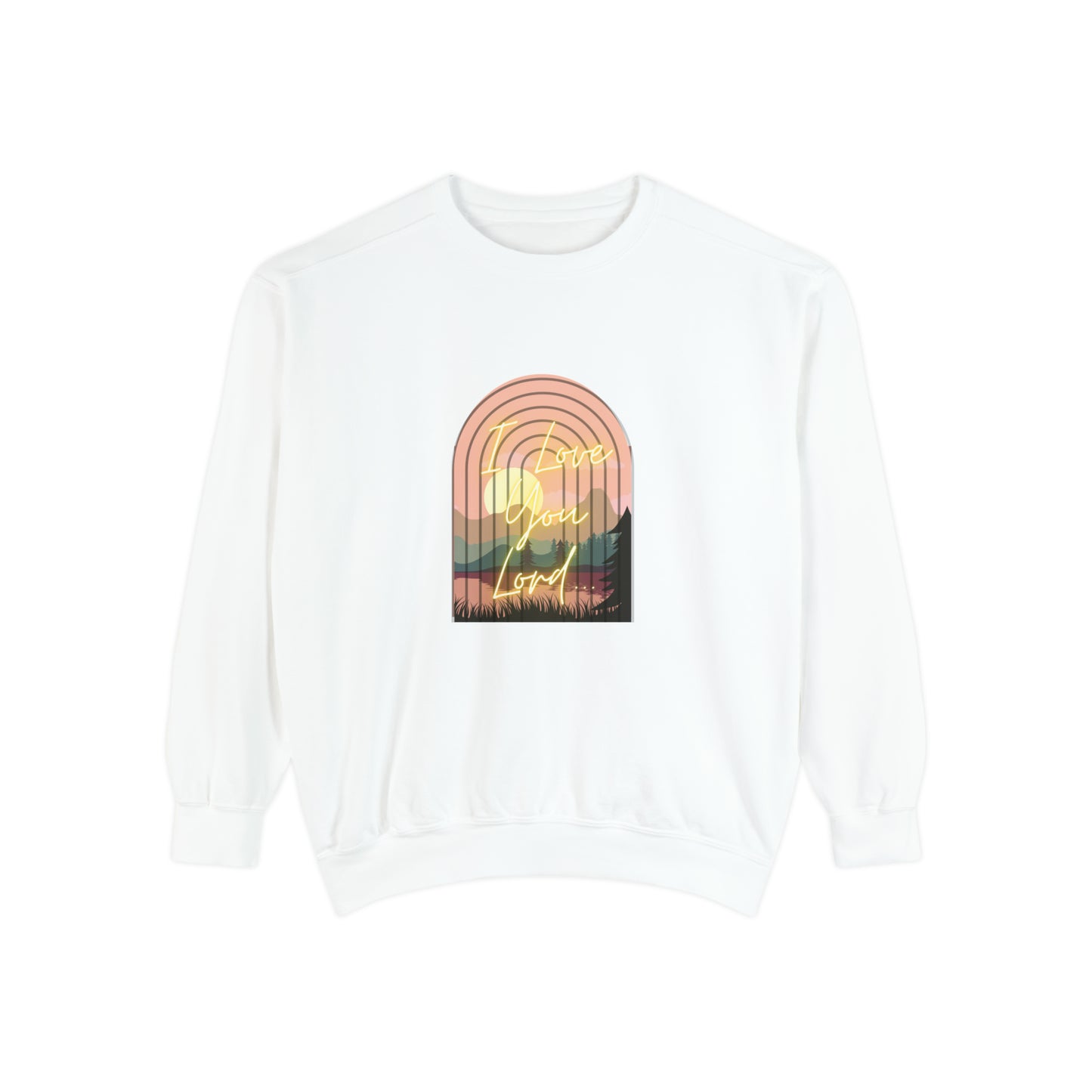 Women's/Men's Sweatshirt (I Love You Lord)