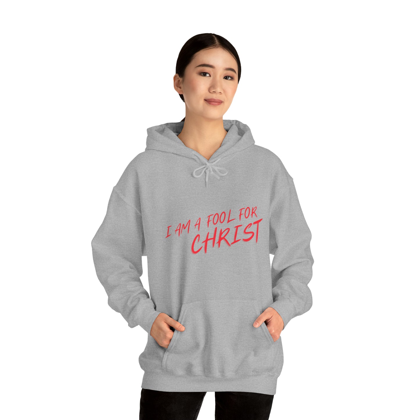 Hooded Sweatshirt (I'm a fool for christ )