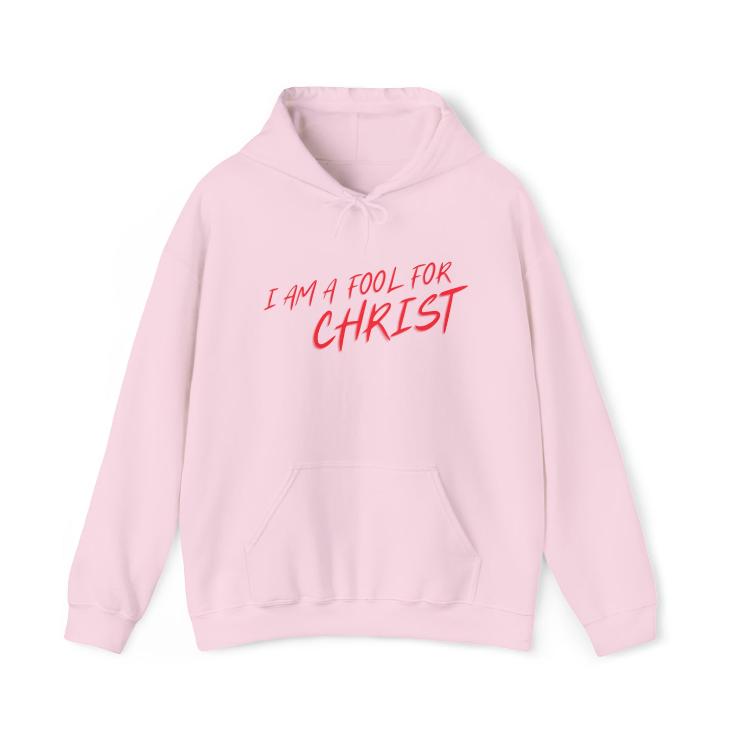 I am a fool for Christ hoodie