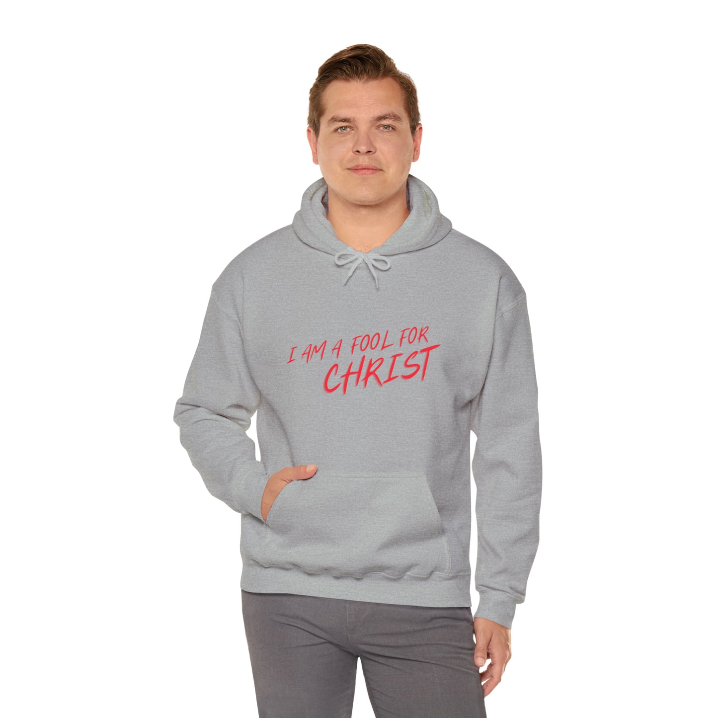 Hooded Sweatshirt (I'm a fool for christ )