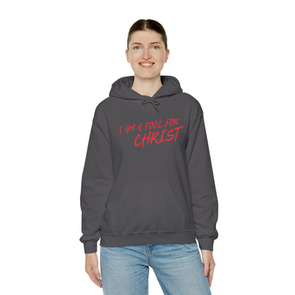 I am a fool for Christ hoodie