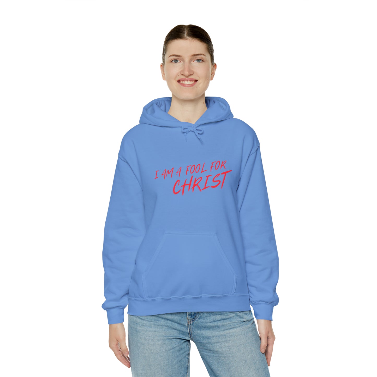 Hooded Sweatshirt (I'm a fool for christ )