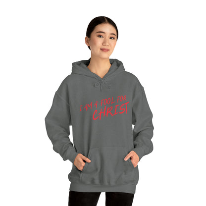 I am a fool for Christ hoodie