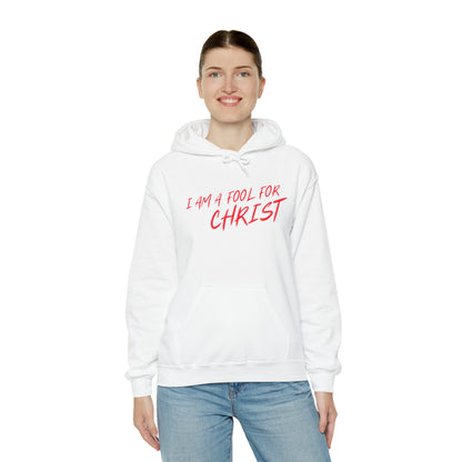 I am a fool for Christ hoodie