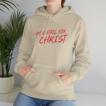 I am a fool for Christ hoodie