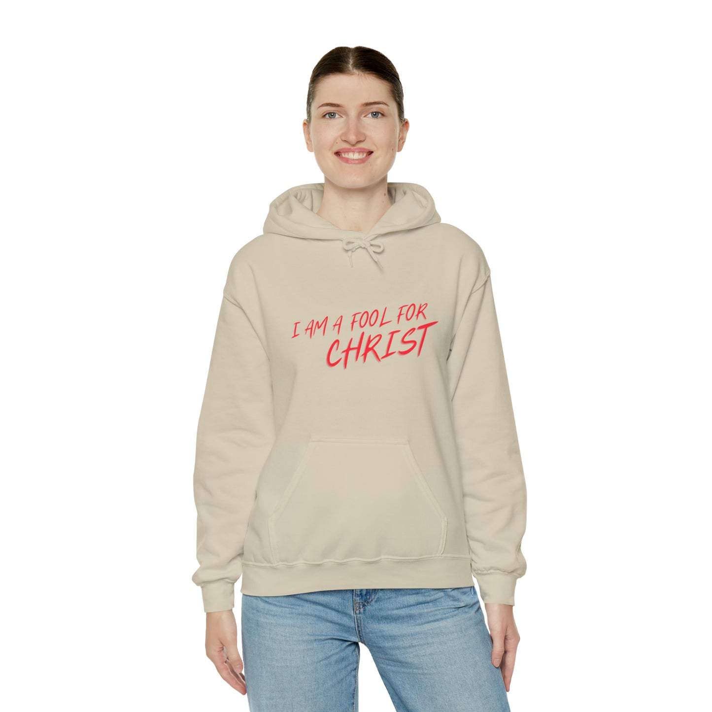 Hooded Sweatshirt (I'm a fool for christ )