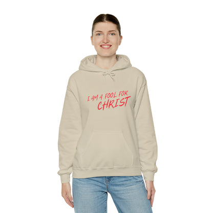 Hooded Sweatshirt (I'm a fool for christ )