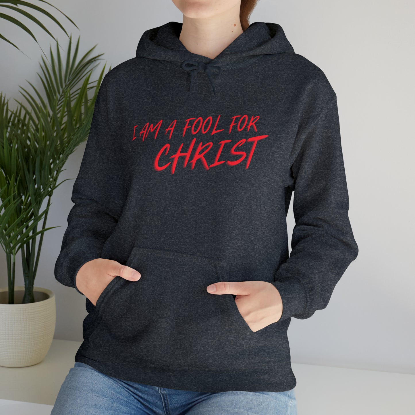 I am a fool for Christ hoodie