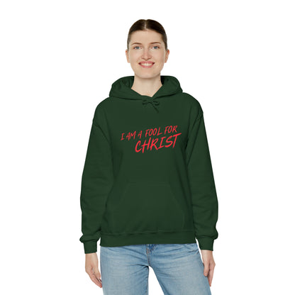 Hooded Sweatshirt (I'm a fool for christ )