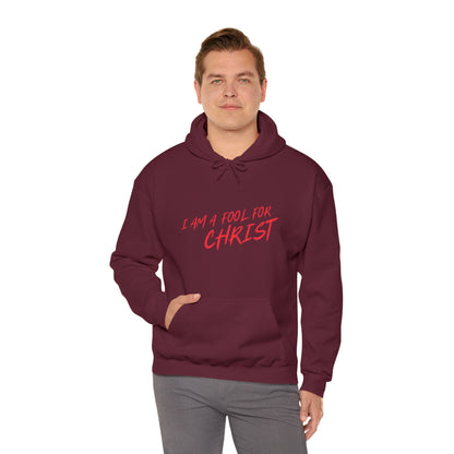 Hooded Sweatshirt (I'm a fool for christ )