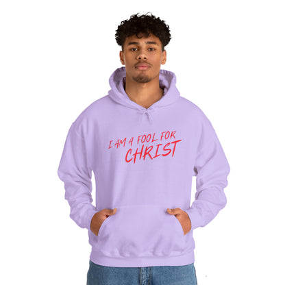 I am a fool for Christ hoodie