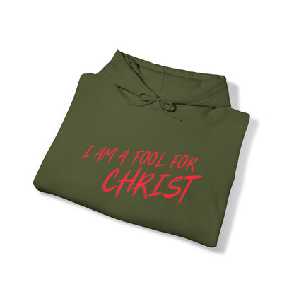 I am a fool for Christ hoodie