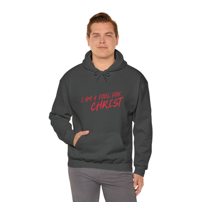 Hooded Sweatshirt (I'm a fool for christ )