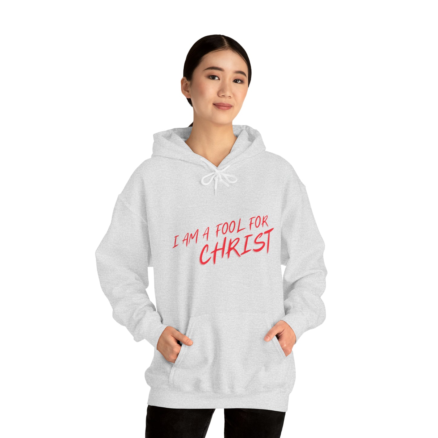 Hooded Sweatshirt (I'm a fool for christ )