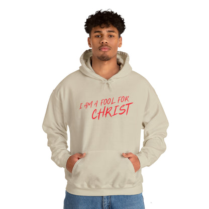 I am a fool for Christ hoodie