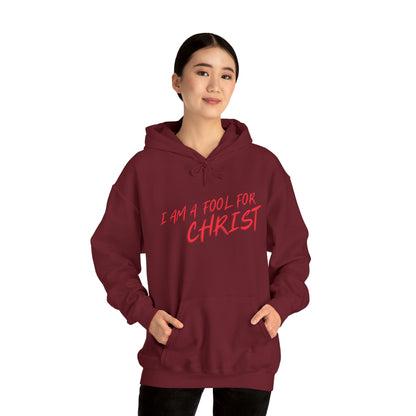 I am a fool for Christ hoodie