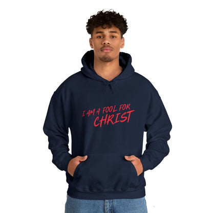 Hooded Sweatshirt (I'm a fool for christ )