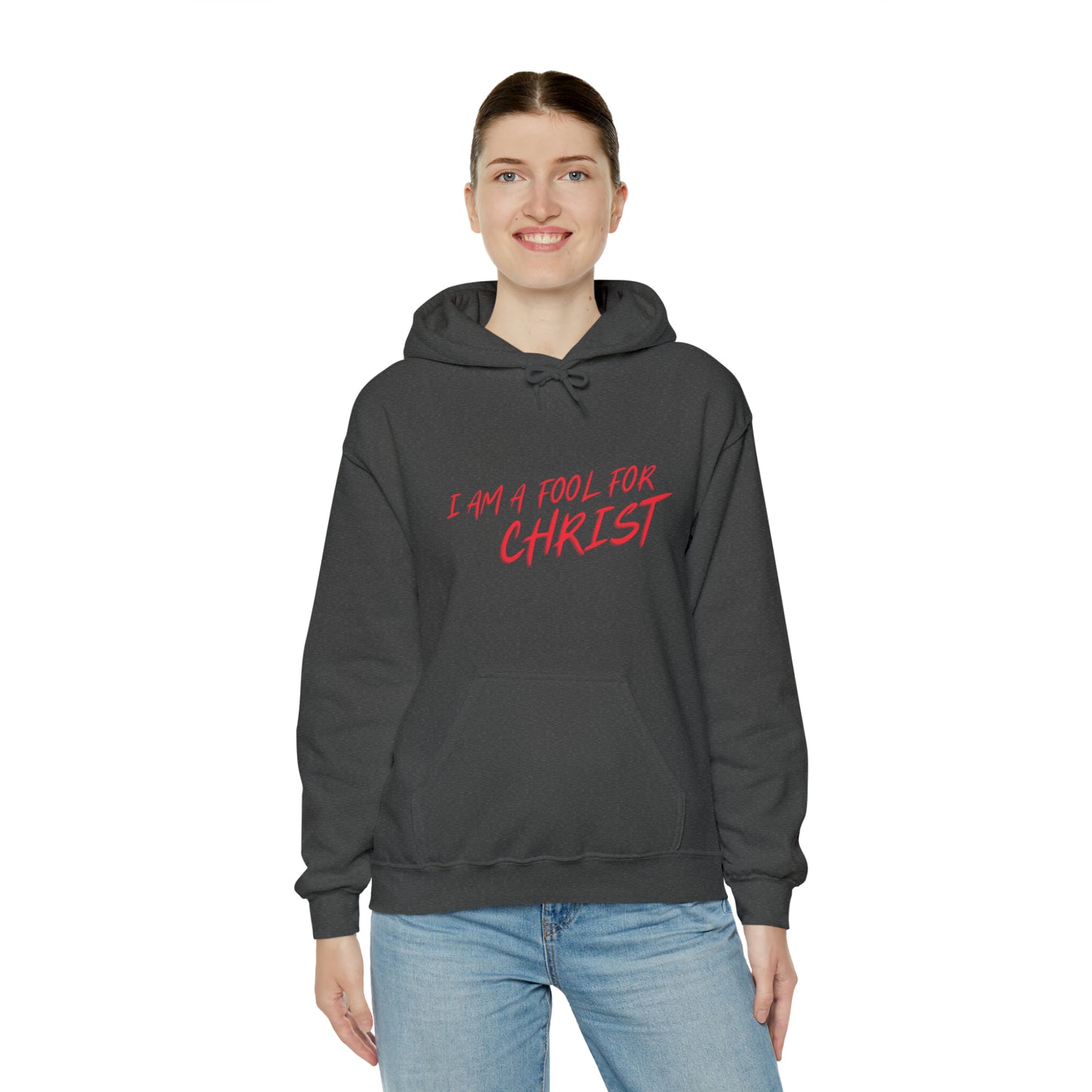 Hooded Sweatshirt (I'm a fool for christ )