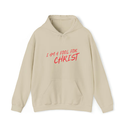 Hooded Sweatshirt (I'm a fool for christ )