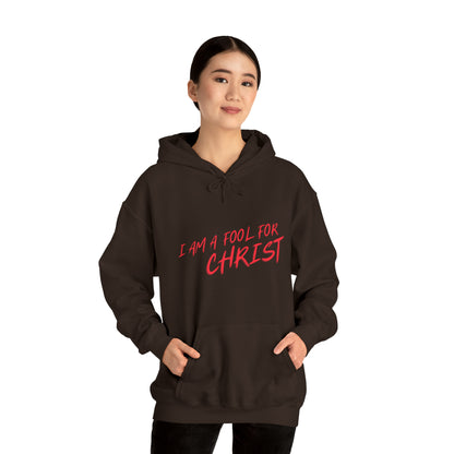 Hooded Sweatshirt (I'm a fool for christ )