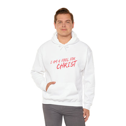 Hooded Sweatshirt (I'm a fool for christ )