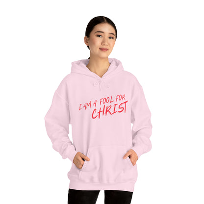 I am a fool for Christ hoodie