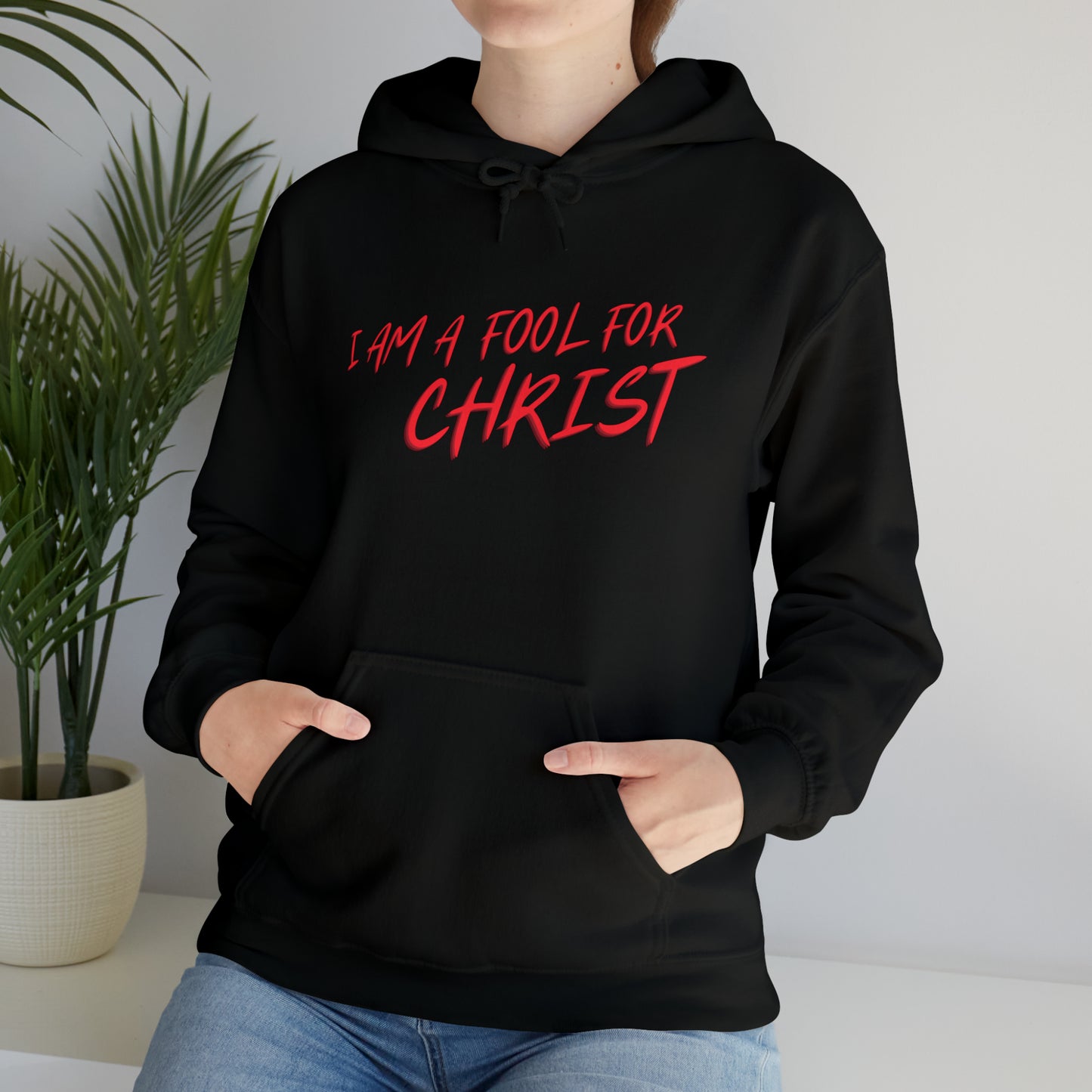 I am a fool for Christ hoodie