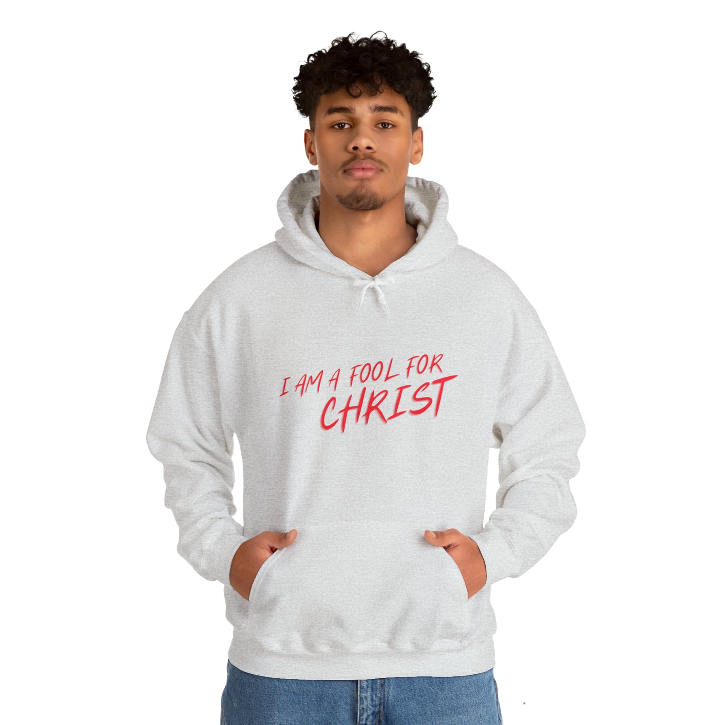 Hooded Sweatshirt (I'm a fool for christ )