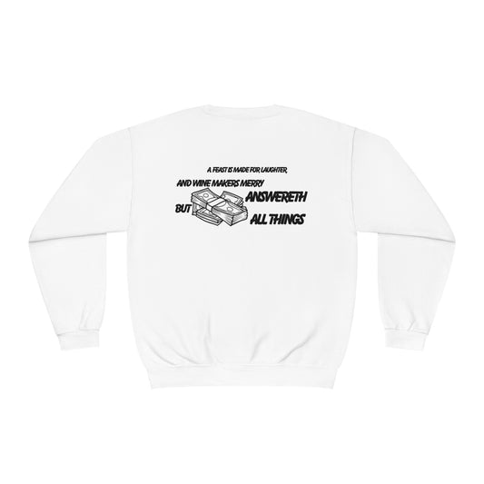 Sweatshirt (money answereth)