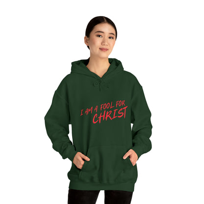 Hooded Sweatshirt (I'm a fool for christ )