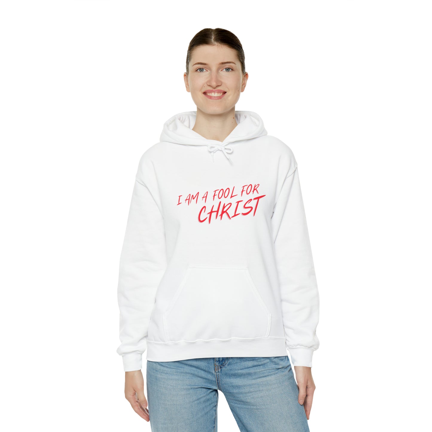 Hooded Sweatshirt (I'm a fool for christ )