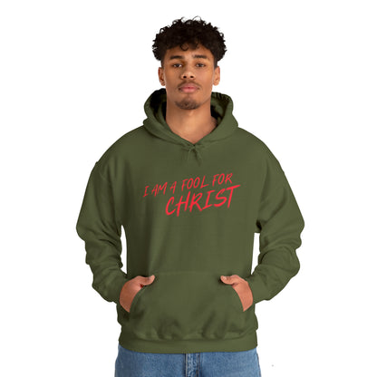 I am a fool for Christ hoodie