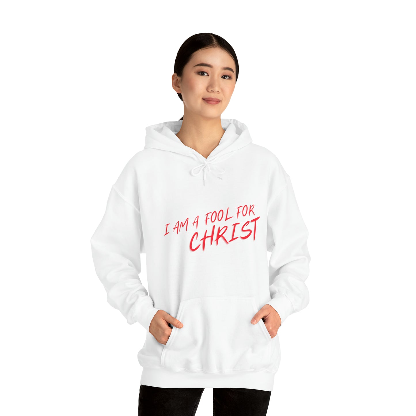 Hooded Sweatshirt (I'm a fool for christ )