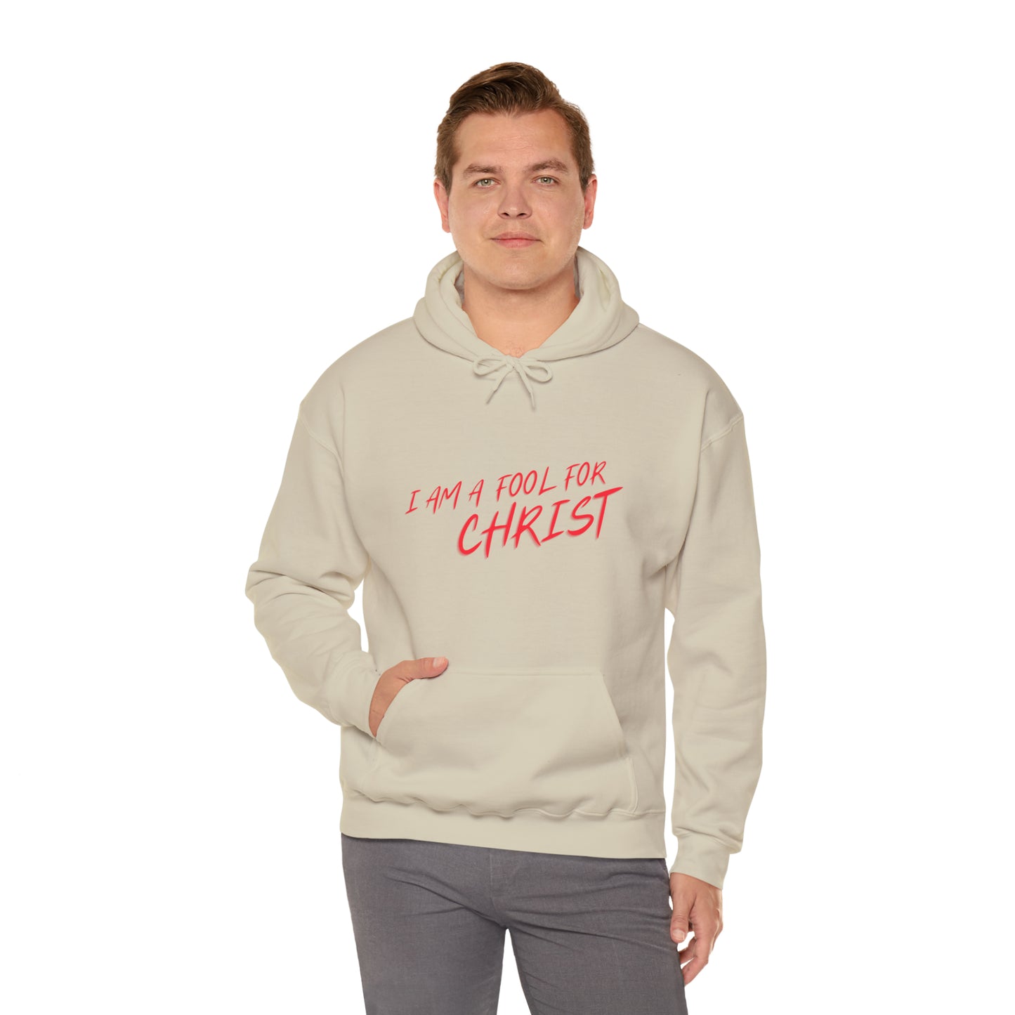 Hooded Sweatshirt (I'm a fool for christ )