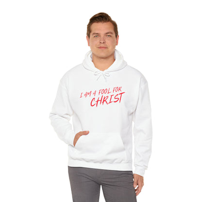 I am a fool for Christ hoodie