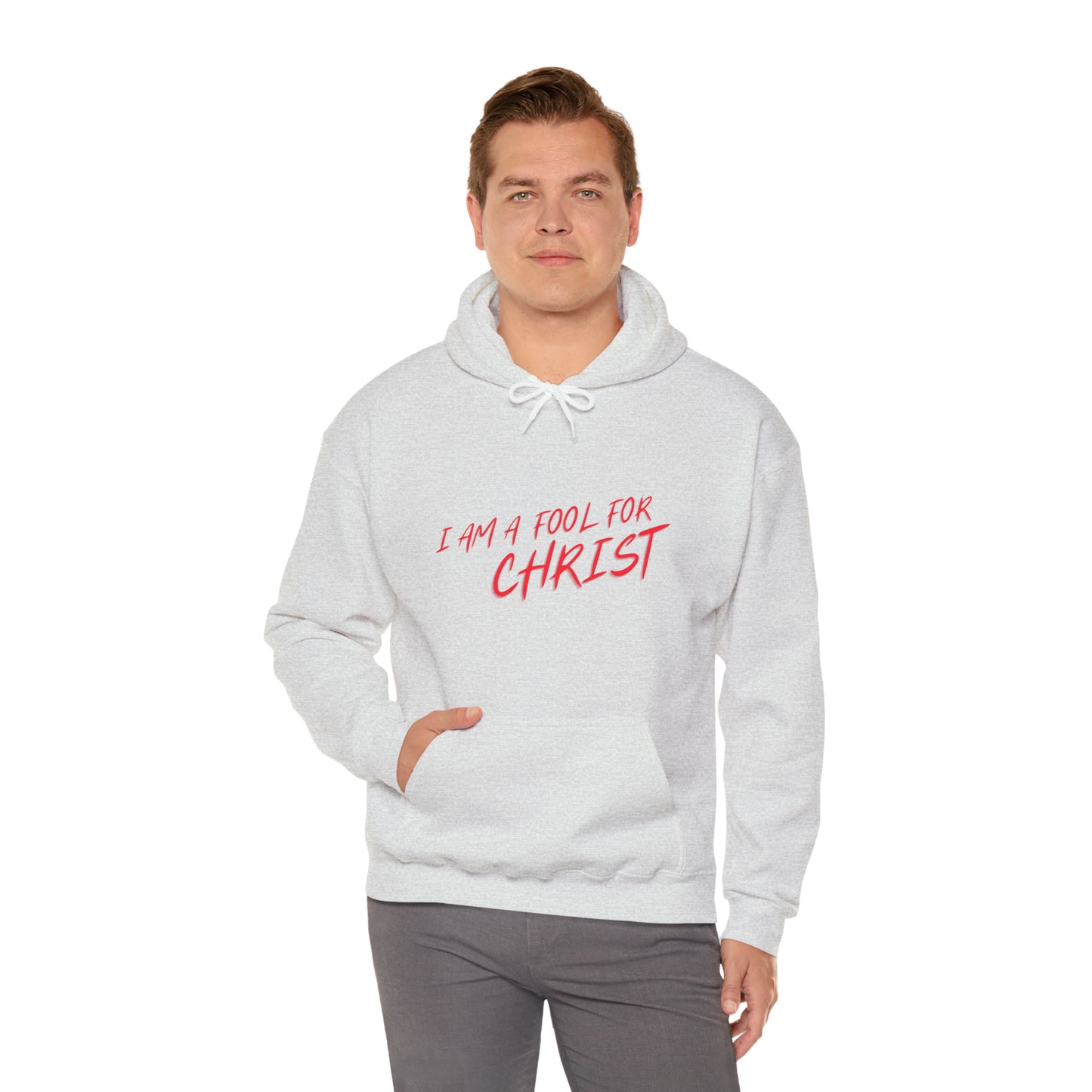 Hooded Sweatshirt (I'm a fool for christ )