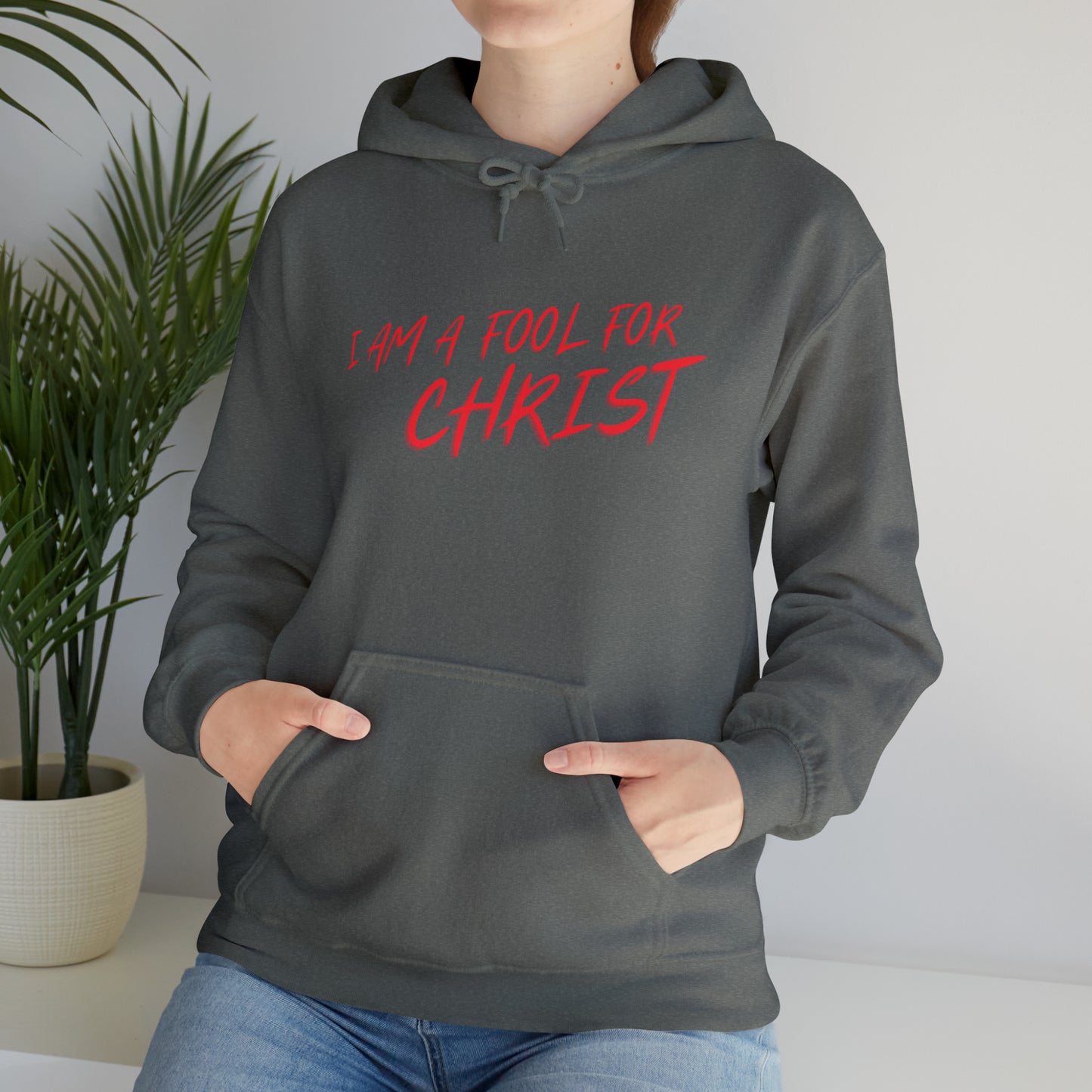 I am a fool for Christ hoodie